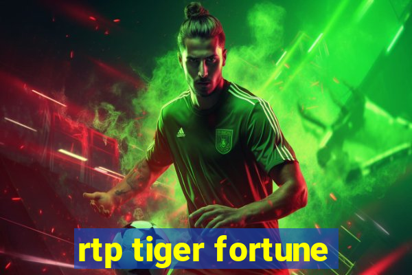 rtp tiger fortune